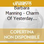 Barbara Manning - Charm Of Yesterday Convenience Of Tomorrow cd
