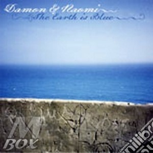 Damon & Naomi - Earth Is Blue cd musicale di DAMON & NAOMI