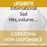 International Sad Hits,volume One: Altai / Various cd