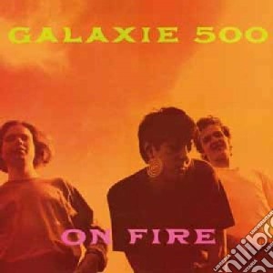 On fire (+ peel sessions) cd musicale di Galaxie 500