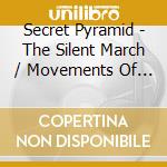 Secret Pyramid - The Silent March / Movements Of Night (2 Cd) cd