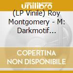 (LP Vinile) Roy Montgomery - M: Darkmotif Dancehall lp vinile di Roy Montgomery
