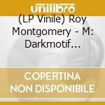 (LP Vinile) Roy Montgomery - M: Darkmotif Dancehall vinile
