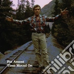 Pat Ament - Time Moved On cd