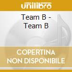 Team B - Team B cd