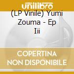 (LP Vinile) Yumi Zouma - Ep Iii vinile