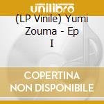 (LP Vinile) Yumi Zouma - Ep I lp vinile