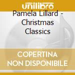 Pamela Lillard - Christmas Classics cd