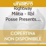 Rightway Militia - Rbl Posse Presents Malitia Muzik (2 Cd) cd