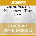 James Vincent Mcmorrow - True Care cd