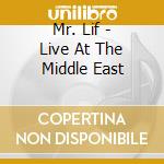 Mr. Lif - Live At The Middle East cd musicale di Mr. Lif