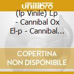 (lp Vinile) Lp - Cannibal Ox El-p - Cannibal Oxstrumentals