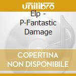 Elp - P-Fantastic Damage cd musicale di EL-P