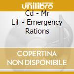 Cd - Mr Lif - Emergency Rations cd musicale di MR LIF