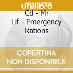 Cd - Mr Lif - Emergency Rations cd