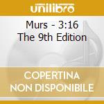 Murs - 3:16 The 9th Edition cd