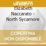 Elizabeth Naccarato - North Sycamore cd