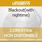 Blackout(with nightime) cd