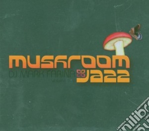 Mark Farina - Mushroom Jazz Vol.5 cd musicale di Mark Farina