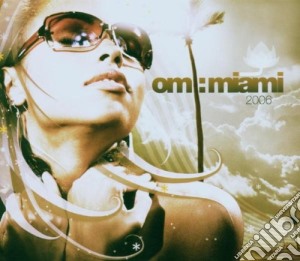 Om: Miami 2006 / Various cd musicale