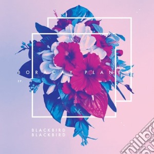 Blackbird Blackbird - Boracay Planet Ep cd musicale