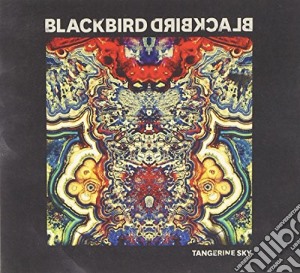 Blackbird Blackbird - Tangerine Sky cd musicale di Blackbird Blackbird