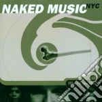 Naked Music Nyc - What's On Your Mind? cd