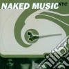 Naked Music Nyc - What's On Your Mind? cd