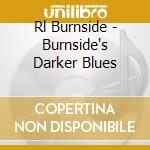 Rl Burnside - Burnside's Darker Blues cd