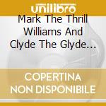 Mark The Thrill Williams And Clyde The Glyde Avant - The Game I Love