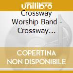 Crossway Worship Band - Crossway Worship Volume 4 cd