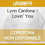 Lynn Cardona - Lovin' You cd