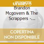 Brandon Mcgovern & The Scrappers - Bowling Alleys, Bbq Joints, & Billiard Halls cd