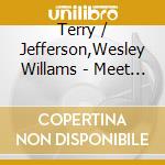 Terry / Jefferson,Wesley Willams - Meet Me In The Cotton Field cd