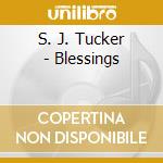 S. J. Tucker - Blessings cd