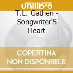 T.L. Gathen - Songwriter'S Heart cd