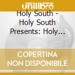 Holy South - Holy South Presents: Holy South Supremacy cd