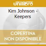 Kim Johnson - Keepers cd musicale di Kim Johnson