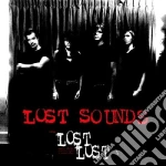 (LP Vinile) Lost Sounds - Lost Lost Demos, Sounds, Alternate Takes (Lp+7') vinile