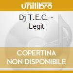 Dj T.E.C. - Legit cd