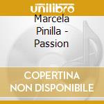 Marcela Pinilla - Passion cd