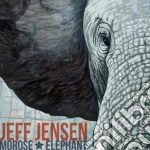 Jeff Jensen - Morose Elephant cd