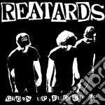 (LP Vinile) Reatards - Grown Up Fucked Up