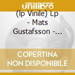 (lp Vinile) Lp - Mats Gustafsson - Education Of Lars Jerry cd