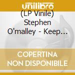 (LP Vinile) Stephen O'malley - Keep An Eye Out! vinile