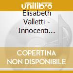 Elisabeth Valletti - Innocenti (Digipack)