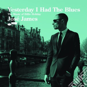 Jose' James - Yesterday I Had The Blues cd musicale di Jose James