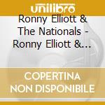 Ronny Elliott & The Nationals - Ronny Elliott & The Nationals cd