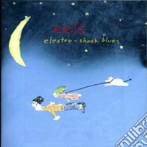 Eels - Electro-shock Blues cd musicale di EELS