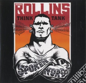 Henry Rollins - Think Tank: Spoken Word (2 Cd) cd musicale di Henry Rollins